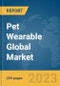 Pet Wearable Global Market Report 2024 - Product Thumbnail Image