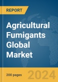 Agricultural Fumigants Global Market Report 2024- Product Image