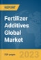 Fertilizer Additives Global Market Report 2024 - Product Image