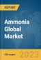 Ammonia Global Market Report 2024 - Product Image