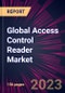 Global Access Control Reader Market 2023-2027 - Product Thumbnail Image