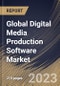 Global Digital Media Production Software Market Size, Share & Industry Trends Analysis Report By Type, By Deployment Mode, By Application, By Regional Outlook and Forecast, 2022-2028 - Product Thumbnail Image