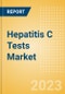 Hepatitis C Tests Market Size by Segments, Share, Regulatory, Reimbursement, and Forecast to 2033 - Product Image