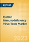 Human Immunodeficiency Virus (HIV) Tests Market Size by Segments, Share, Regulatory, Reimbursement, and Forecast to 2033 - Product Thumbnail Image