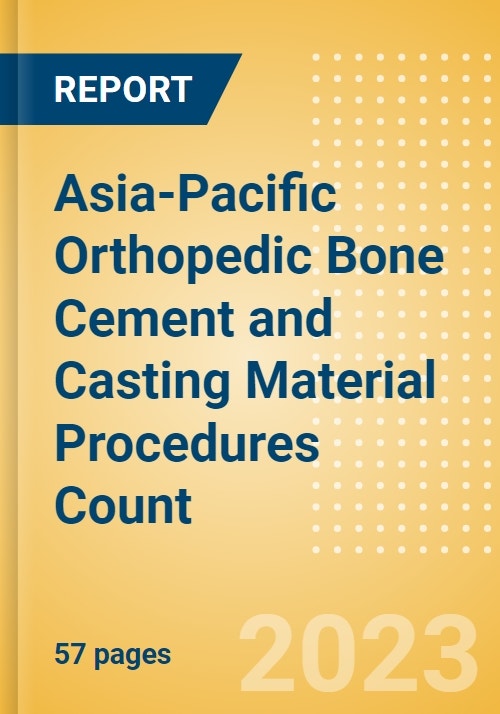 AsiaPacific (APAC) Orthopedic Bone Cement and Casting Material
