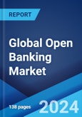 Global Open Banking Market Report by Services, Deployment, Distribution Channel, and Region 2024-2032- Product Image