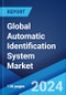 Global Automatic Identification System Market Report by Class, Component, Platform, Application, and Region 2024-2032 - Product Image