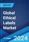 Global Ethical Labels Market Report by Product Type, Label Type, Distribution Channel, and Region 2024-2032 - Product Image
