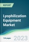 Lyophilization Equipment Market Forecasts from 2023 to 2028 - Product Thumbnail Image