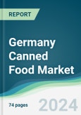 Germany Canned Food Market - Forecasts from 2024 to 2029- Product Image