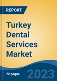 Turkey Dental Services Market, By Service (Prosthodontics, Endodontics, Cosmetic Dentistry, Periodontics, Others), By Market Structure, By Patient Type, By Region, Competition Forecast & Opportunities, 2027- Product Image