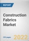 Construction Fabrics Market by Type, Material, Application: Global Opportunity Analysis and Industry Forecast, 2021-2031 - Product Thumbnail Image