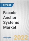 Facade Anchor Systems Market by Type, Application, End-user: Global Opportunity Analysis and Industry Forecast, 2021-2031- Product Image