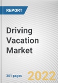 Driving Vacation Market by Tour Type, Traveler Type, Mode of Booking: Global Opportunity Analysis and Industry Forecast, 2021-2031- Product Image