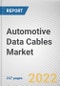 Automotive Data Cables Market by Cable Type, Vehicle Type, Application: Global Opportunity Analysis and Industry Forecast, 2021-2031 - Product Thumbnail Image