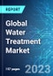 Global Water Treatment Market: Analysis By Application, By Product and Services, By Equipment Type, By Region Size and Trends with Impact of COVID-19 and Forecast up to 2028 - Product Thumbnail Image