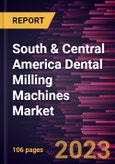 South & Central America Dental Milling Machines Market Forecast to 2028 - COVID-19 Impact and Regional Analysis - by Product, Technology, Application, and End User- Product Image
