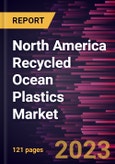 North America Recycled Ocean Plastics Market Forecast to 2028 - COVID-19 Impact and Regional Analysis - by Resin Type and Application- Product Image