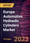 Europe Automotive Hydraulic Cylinders Market Forecast to 2028 - COVID-19 Impact and Regional Analysis - by Type, Truck Type, and Mounting Type - Product Thumbnail Image