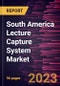 South America Lecture Capture System Market Forecast to 2028 - COVID-19 Impact and Regional Analysis - by Component and End User - Product Thumbnail Image