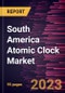 South America Atomic Clock Market Forecast to 2028 - COVID-19 Impact and Regional Analysis - by Type and Application - Product Thumbnail Image