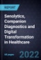 Growth Opportunities in Senolytics, Companion Diagnostics and Digital Transformation in Healthcare - Product Thumbnail Image