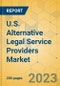 U.S. Alternative Legal Service Providers Market - Industry Outlook & Forecast 2023-2028 - Product Thumbnail Image