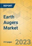 Earth Augers Market - Global Outlook & Forecast 2023-2028- Product Image