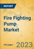 Fire Fighting Pump Market - Global Outlook & Forecast 2023-2028- Product Image