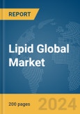 Lipid Global Market Report 2024- Product Image