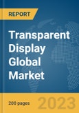 Transparent Display Global Market Report 2024- Product Image