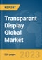 Transparent Display Global Market Report 2024 - Product Thumbnail Image
