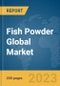 Fish Powder Global Market Report 2024 - Product Thumbnail Image
