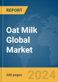 Oat Milk Global Market Report 2024- Product Image