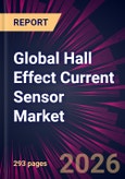 Global Hall Effect Current Sensor Market 2026-2030- Product Image