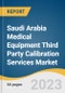 Saudi Arabia Medical Equipment Third Party Calibration Services Market Size, Share & Trends Analysis Report, By End-use (Hospitals, Clinical Laboratories), And Segment Forecasts, 2023 - 2030 - Product Thumbnail Image
