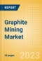 Graphite Mining Market by Reserves and Production, Assets and Projects, Demand Drivers, Key Players and Forecast, 2022-2026 - Product Thumbnail Image