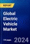Global Electric Vehicle Market (2023-2028) Competitive Analysis, Impact of Economic Slowdown & Impending Recession, Ansoff Analysis. - Product Thumbnail Image