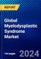 Global Myelodysplastic Syndrome Market (2023-2028) Competitive Analysis, Impact of Economic Slowdown & Impending Recession, Ansoff Analysis. - Product Image