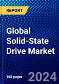 Global Solid-State Drive Market (2023-2028) Competitive Analysis, Impact of Covid-19, Impact of Economic Slowdown & Impending Recession, Ansoff Analysis- Product Image