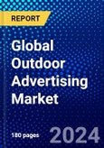 Global Outdoor Advertising Market (2023-2028) Competitive Analysis, Impact of Covid-19, Impact of Economic Slowdown & Impending Recession, Ansoff Analysis- Product Image