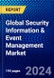Global Security Information & Event Management Market (2023-2028) Competitive Analysis, Impact of Covid-19, Impact of Economic Slowdown & Impending Recession, Ansoff Analysis - Product Image
