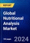 Global Nutritional Analysis Market (2023-2028) Competitive Analysis, Impact of Covid-19, Impact of Economic Slowdown & Impending Recession, Ansoff Analysis - Product Image