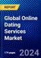 Global Online Dating Services Market (2023-2028) Competitive Analysis, Impact of Covid-19, Impact of Economic Slowdown & Impending Recession, Ansoff Analysis - Product Image