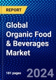 Global Organic Food & Beverages Market (2023-2028) Competitive Analysis, Impact of Covid-19, Impact of Economic Slowdown & Impending Recession, Ansoff Analysis- Product Image