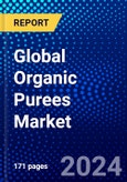 Global Organic Purees Market (2023-2028) Competitive Analysis, Impact of Covid-19, Impact of Economic Slowdown & Impending Recession, Ansoff Analysis- Product Image