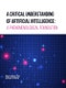 A Critical Understanding of Artificial Intelligence: A Phenomenological Foundation - Product Image