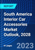 South America Interior Car Accessories Market Outlook, 2028- Product Image