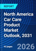 North America Car Care Product Market Outlook, 2031- Product Image