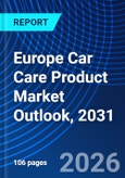 Europe Car Care Product Market Outlook, 2031- Product Image